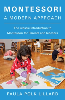 Montessori: A Modern Approach - Lillard, Paula Polk