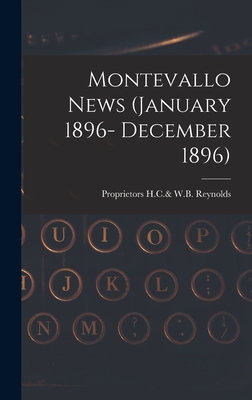 Montevallo News (January 1896- December 1896) - H C & W B Reynolds, Proprietors (Creator)