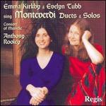 Monteverdi: Duets & Solos - Consort of Musicke; Emma Kirkby (vocals); Evelyn Tubb (vocals); Anthony Rooley (conductor)
