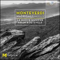 Monteverdi: Madrigali, Libri III & IV - Gerben Van Der Werf (alto); Krijn Koetsveld (harpsichord); Le Nuove Musiche
