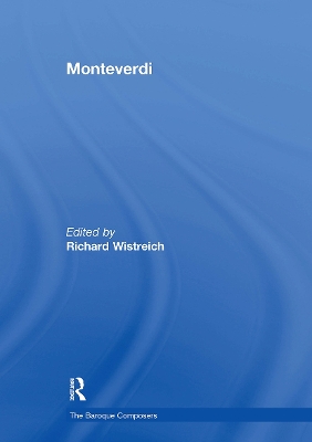 Monteverdi - Wistreich, Richard (Editor)