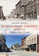 Montgomery County, Indiana, Through Time