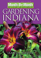 Month-By-Month Gardening in Indiana