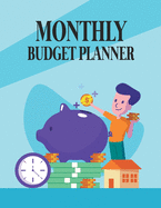 Monthly Budget Planner: Expense Tracker Bill Organizer Journal Notebook, Budgeting Planner, Financial Planner