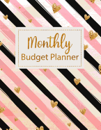 Monthly Budget Planner: Golden Hearts and Stripes Weekly Expense Tracker Bill Organizer Notebook Business Money Personal Finance Journal Planning Workbook Size 8.5x11 Inches