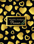 Monthly Budget Planner: : Weekly Expense Tracker, Bill Organizer, Notebook Business Money, Personal, Finance Journal Planning Workbook, Large Size 8.5x11 Inches, Black & Golden Hearts Cover (Expense Tracker Budget Planner) (Volume 1).