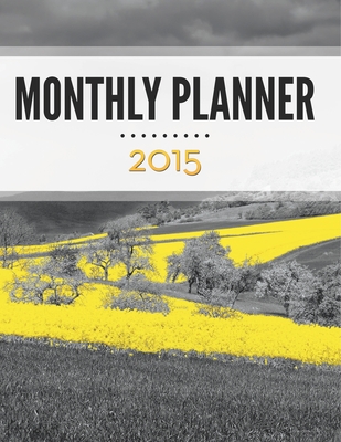 Monthly Planner 2015 - Speedy Publishing LLC