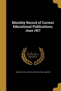 Monthly Record of Current Educational Publications, June 1917