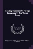 Monthly Summary Of Foreign Commerce Of The United States