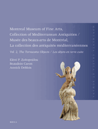 Montreal Museum of Fine Arts, Collection of Mediterranean Antiquities, Vol. 2, the Terracotta Collection: Muse Des Beaux-Arts de Montral, La Collection Des Antiquits Mditerranennes, Vol. 2, La Collection Des Objets En Terre Cuite