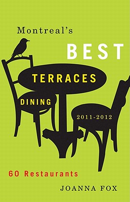 Montreal's Best Terrasses Dining - Fox, Joanna