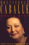 Montserrat Caballe: Casta Diva