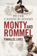 Monty and Rommel: Parallel Lives