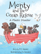 Monty and the Ocean Rescue: A Plastic Disaster