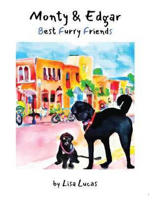 Monty & Edgar Best Furry Friends - Lucas, Lisa