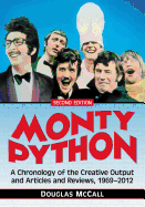 Monty Python: A Chronology, 1969-2012, 2D Ed.