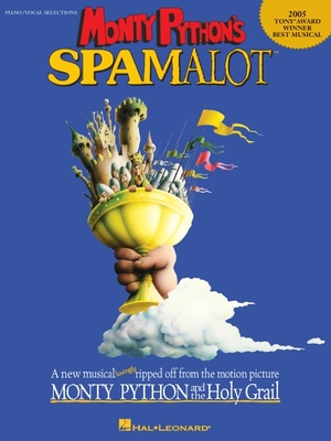 Monty Python's Spamalot: 2005 Tony Award Winner - Best Musical - Du Prez, John (Composer)