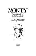 "Monty"; the biography of C. P. Mountford. - - Lamshed, Max