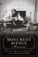 Monument Avenue Memories:: Growing Up on Richmond's Grand Avenue