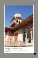 Monumental India: Curated by Abha Narain Lambah
