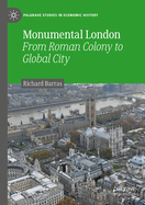 Monumental London: From Roman Colony to Global City