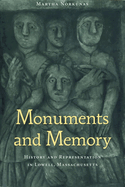 Monuments and Memory: History and Representation in Lowell, Massachusetts