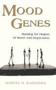 Mood Genes - Barondes, Samuel H