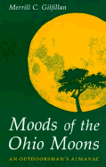 Moods of the Ohio Moons: An Outdoorsman's Almanac