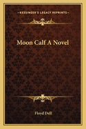 Moon Calf A Novel