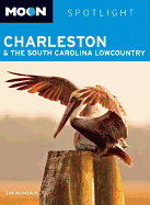 Moon Charleston & the South Carolina Lowcountry