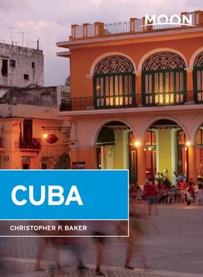 Moon Cuba (6th ed) - Baker, Christopher