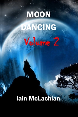 Moon Dancing Vol 2 - McLachlan, Iain