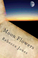 Moon Flowers