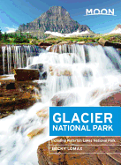 Moon Glacier National Park (5th ed): Including Waterton Lakes National Park