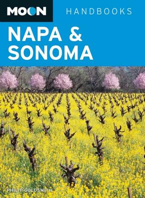 Moon Handbooks Napa & Sonoma - Goldsmith, Philip