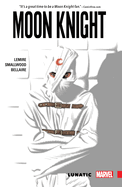 Moon Knight, Volume 1: Lunatic
