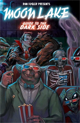 Moon Lake Volume 3: Guide to the Dark Sidevolume 3 - Fogler, Dan