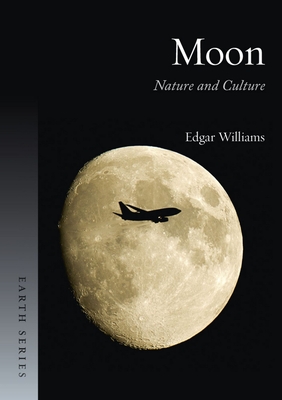 Moon: Nature and Culture - Williams, Edgar