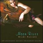 Moon River - Nicki Parrott