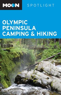 Moon Spotlight Olympic Peninsula Camping & Hiking - Stienstra, Tom, and Leonard, Scott