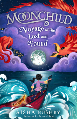 Moonchild: Voyage of the Lost and Found - Bushby, Aisha