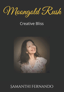 Moongold Rush: Creative Bliss