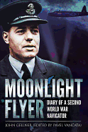 Moonlight Flyer: Diary of a Second World War Navigator