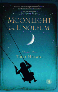 Moonlight on Linoleum: A Daughter's Memoir