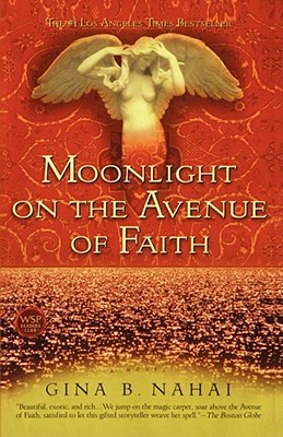 Moonlight on the Avenue of Faith - Nahai, Gina B