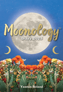 MoonologyTM Diary 2025
