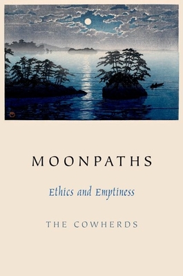 Moonpaths: Ethics and Emptiness - Cowherds, The