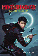 Moonshadow: Rise of the Ninja