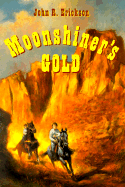 Moonshiner's Gold