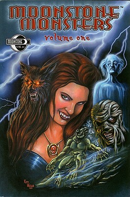 Moonstone Monsters Volume 1 - Defalco, Tom, and Raab, Ben, and Storrie, Paul D